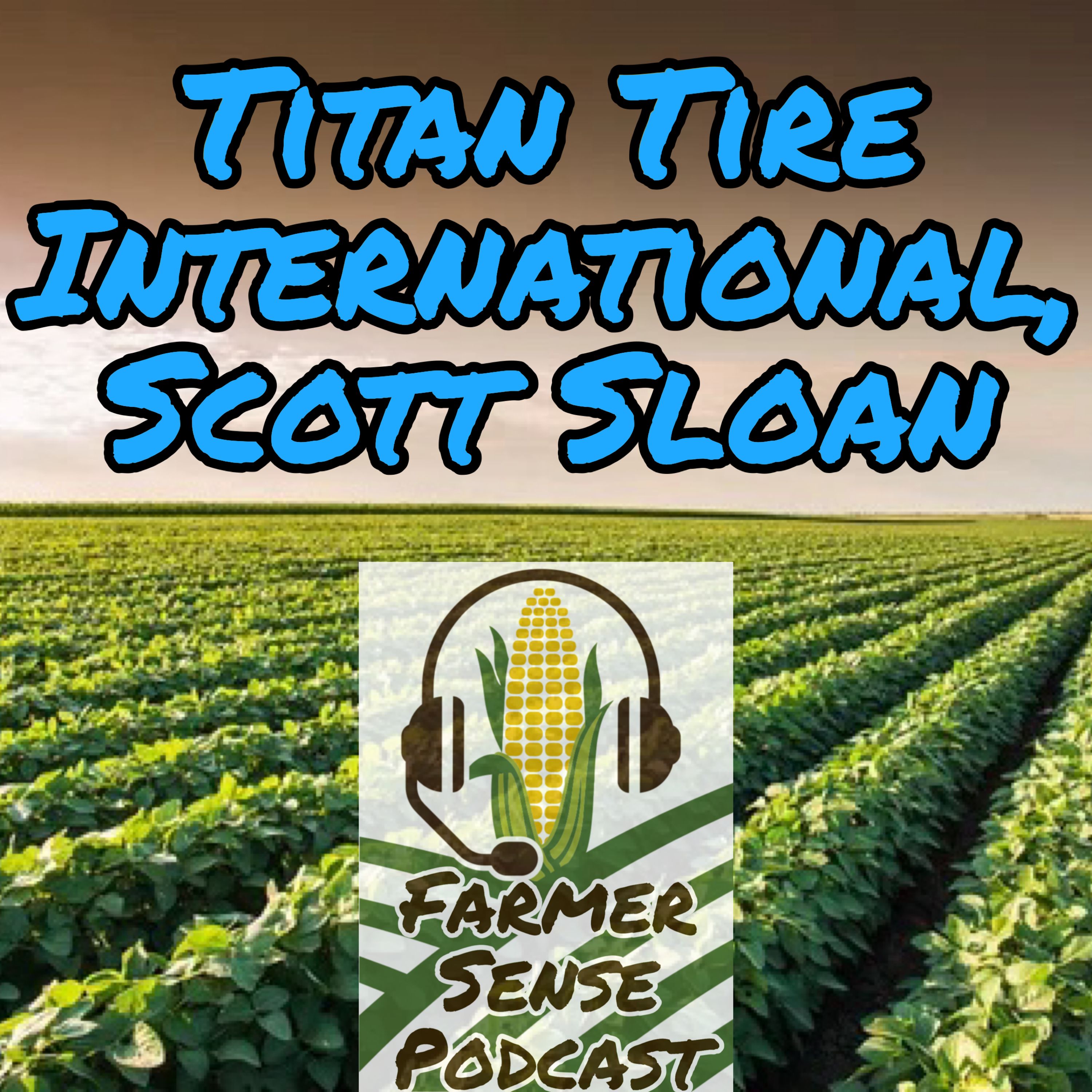 Scott Sloan with Titan Tire International