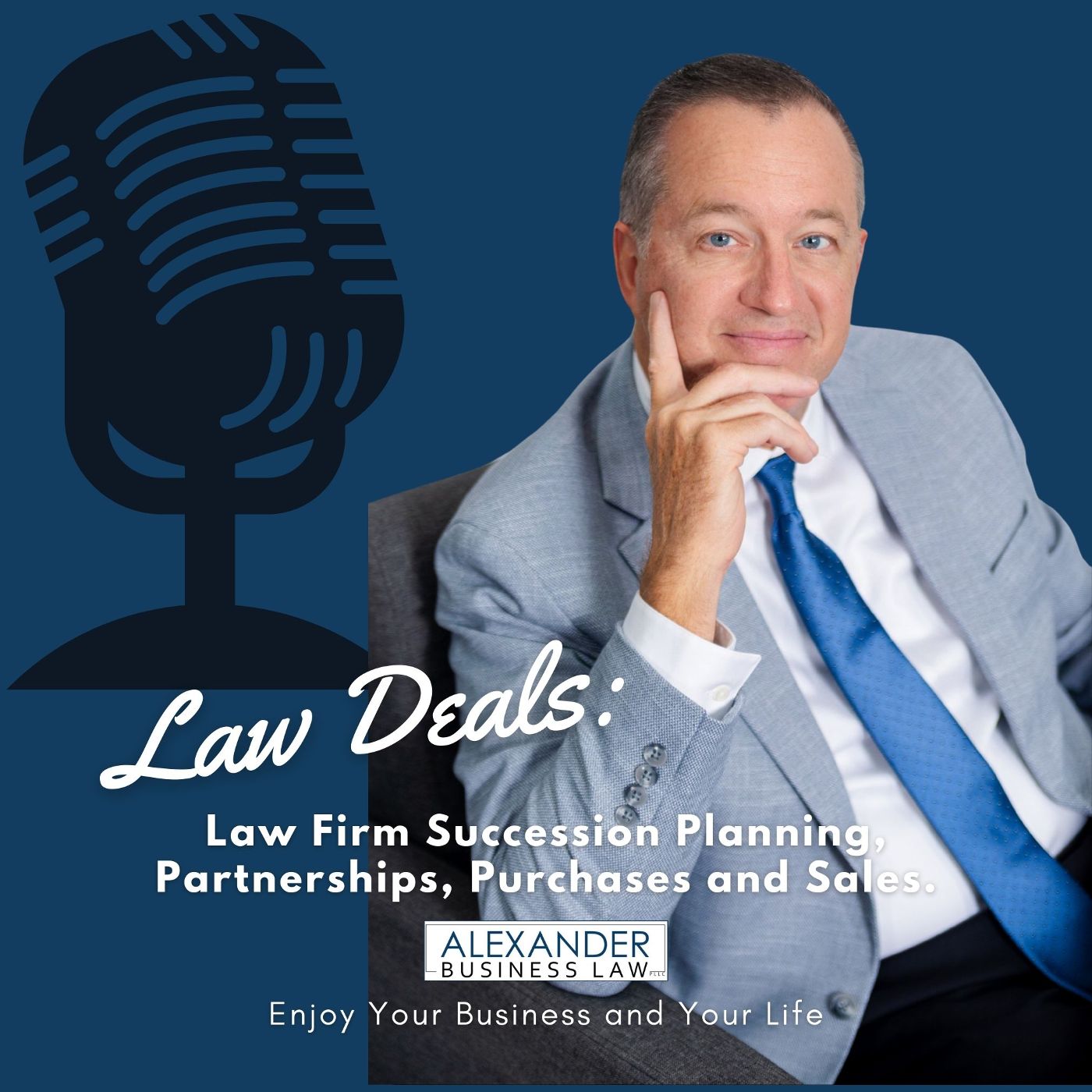 Law Deals: Succession Planning, Partnerships, Purchases, and Sales